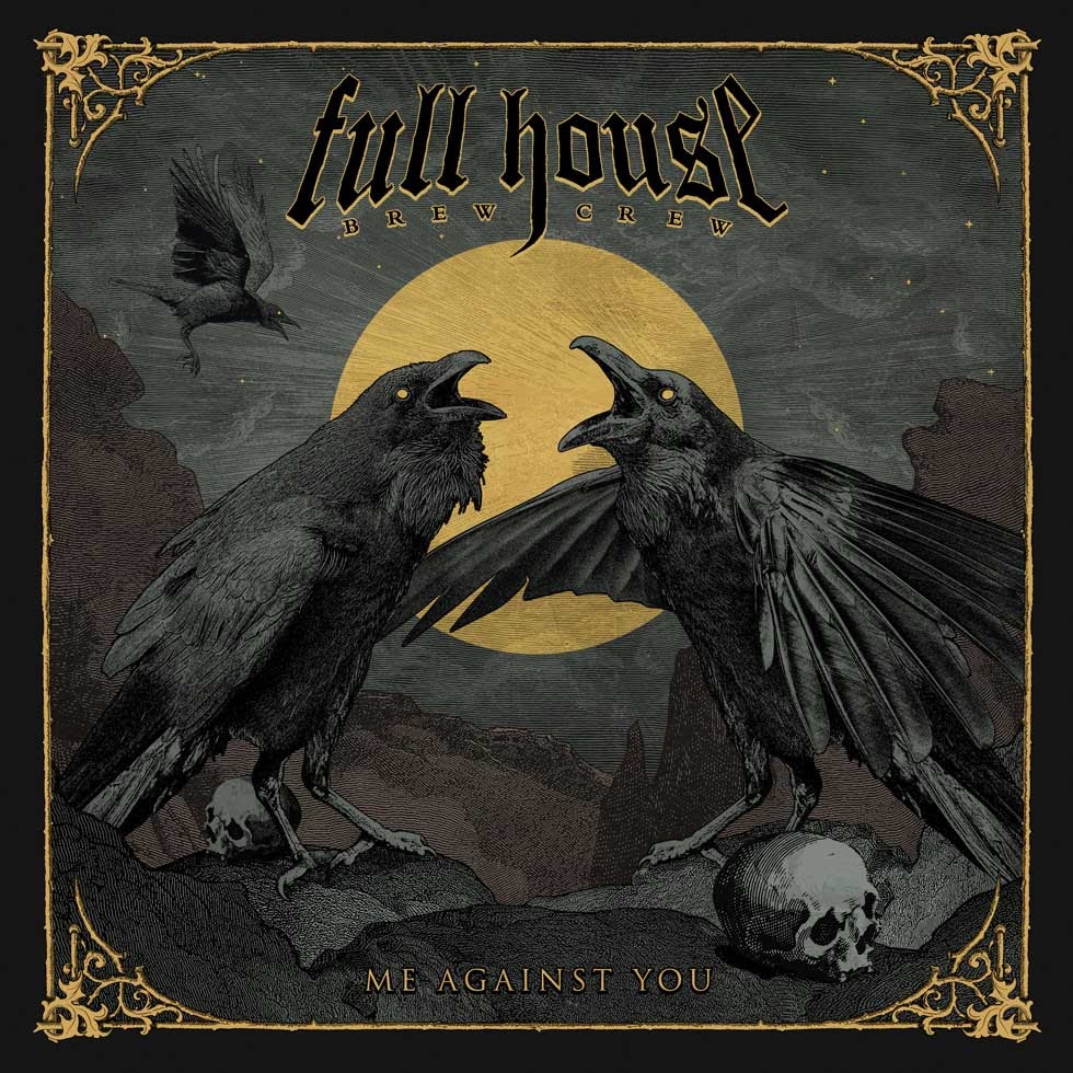 FULL HOUSE BREW CREW - Artwork